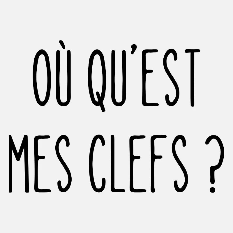 où qu'est mes clefs ?