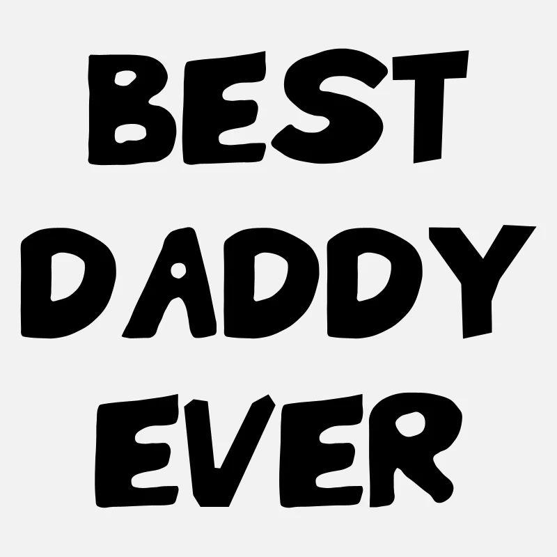 Meilleur Papa - Best Daddy Ever
