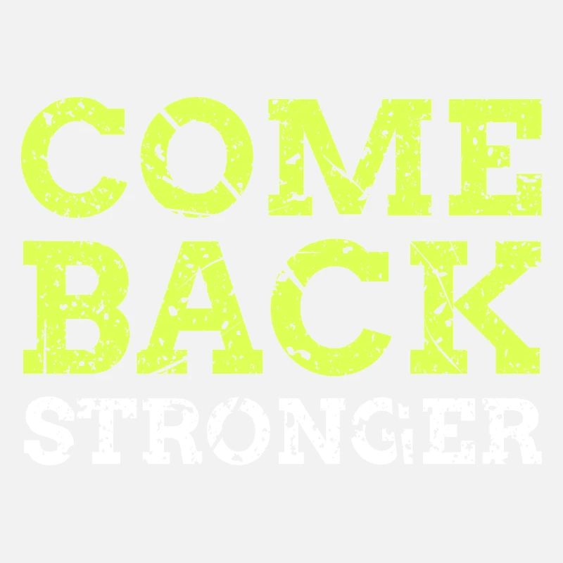 Come Back Stronger