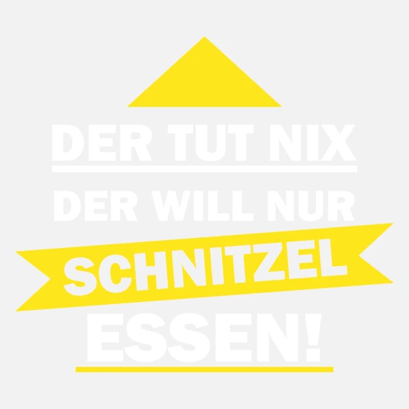 Der tut nix der will nur Schnitzel essen