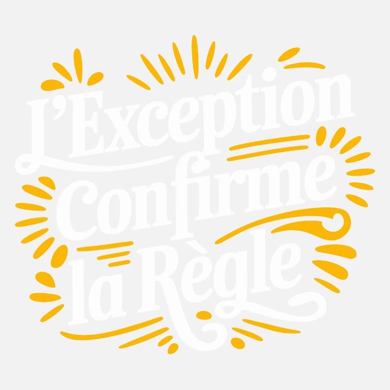 L'exception confirme la règle