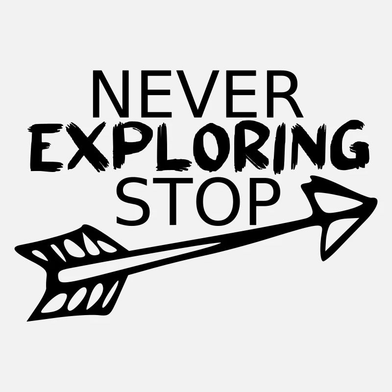 N’arrêtez jamais d’explorer
