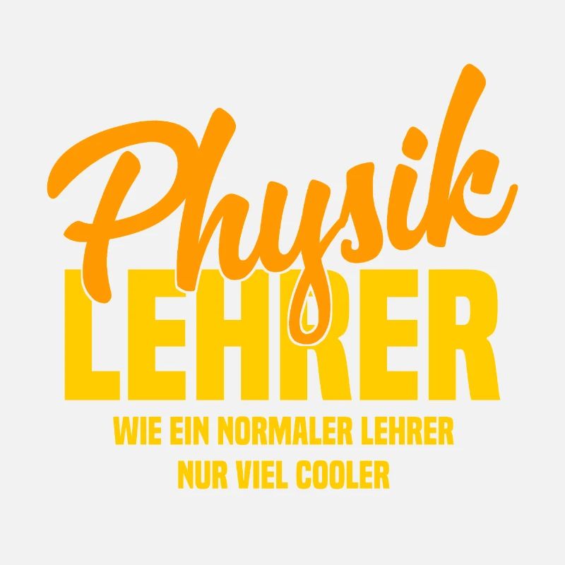 Physiklehrer - Wie ein normaler Lehrer nur cooler