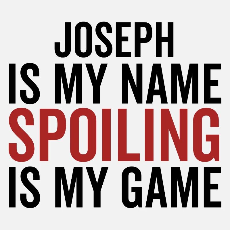 Joseph est mon nom Spoiling est mon jeu