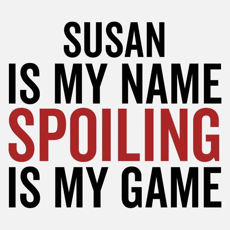Susan est mon nom Spoiling est mon jeu