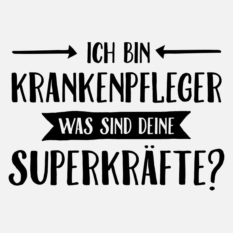 Ich Bin Krankenpfleger Was Sind Deine Superkräfte