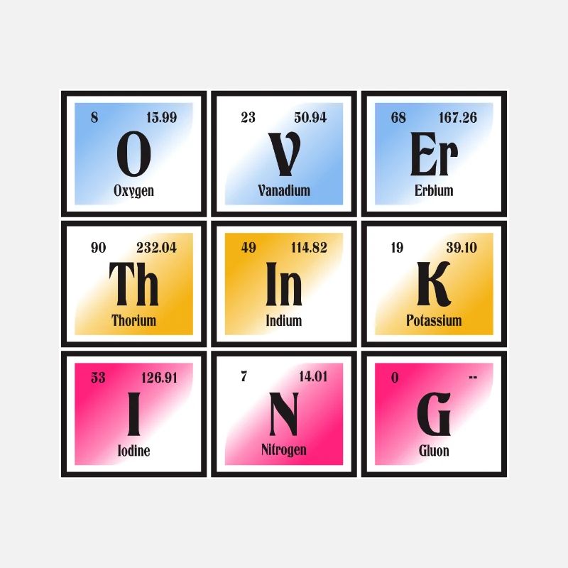 Trop réfléchir | Tableau périodique des éléments