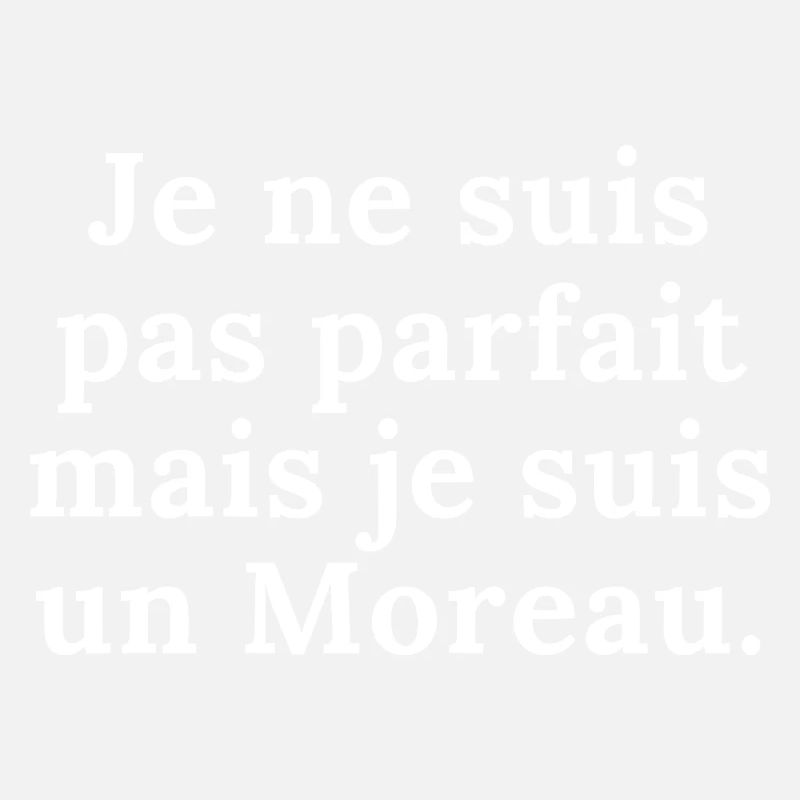 Moreau Nachname Humor Geschenk