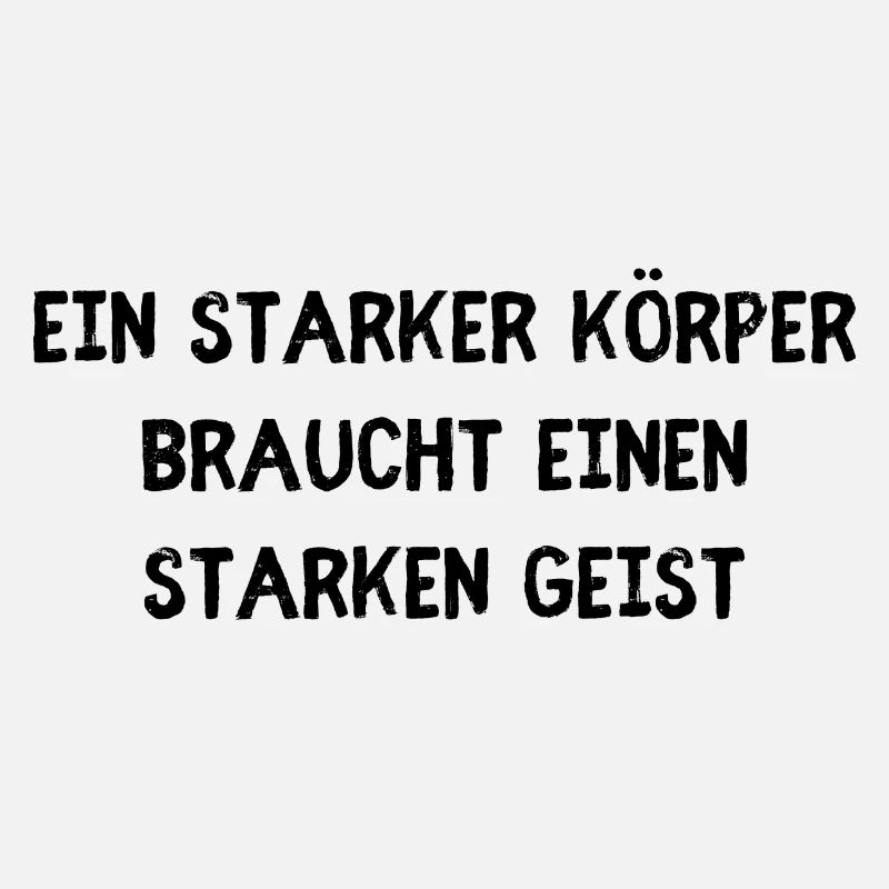 Ein starker Körper braucht ein starken Geist