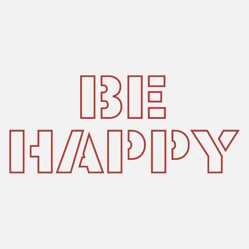 be happy