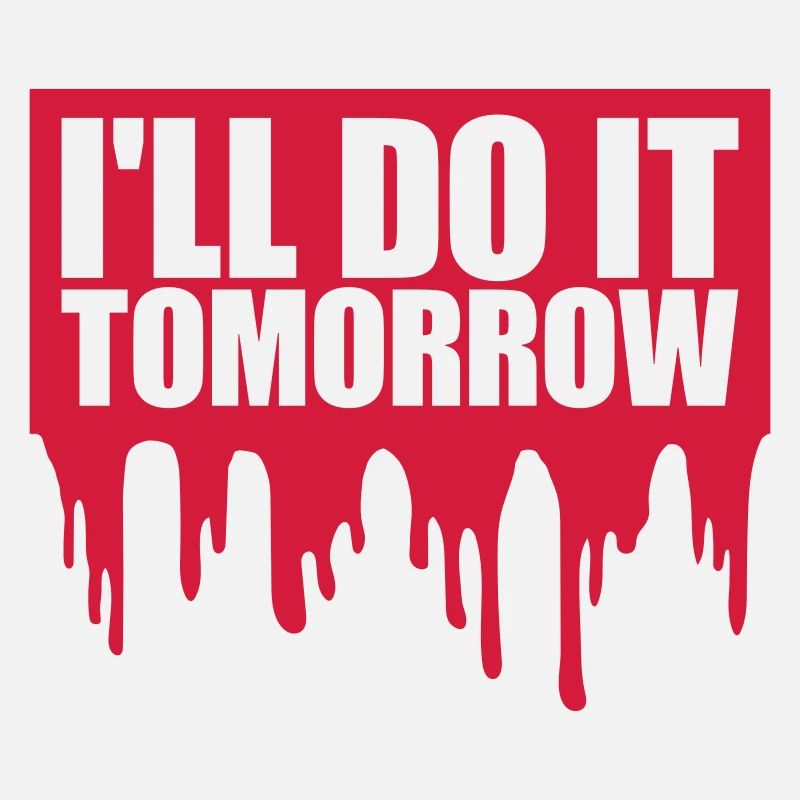 do it tomorrow quote