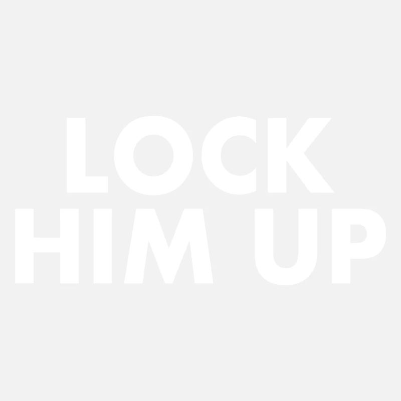 Lock him up