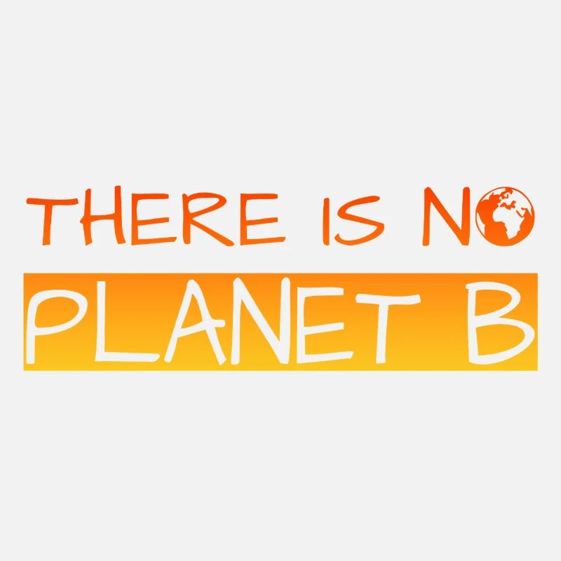 There is no Planet B
