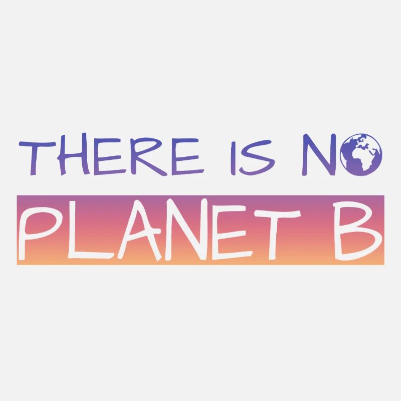 There is no Planet B