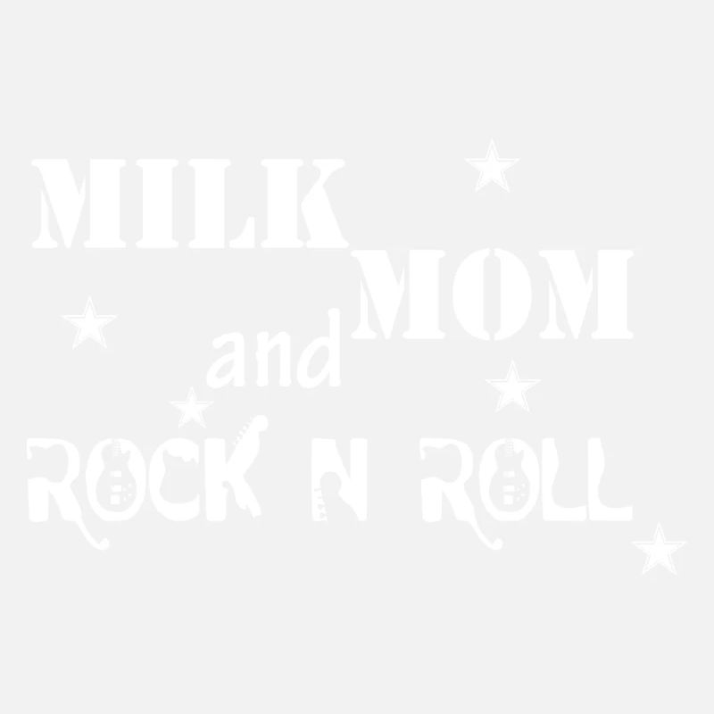 Milk,Mom, Rock'n'Roll