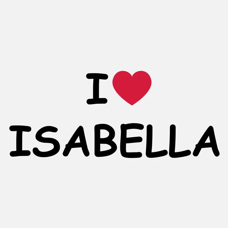 I love Isabella