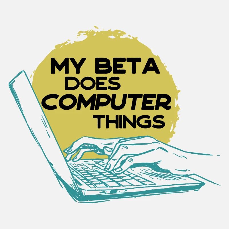 My beta makes computer things programmers