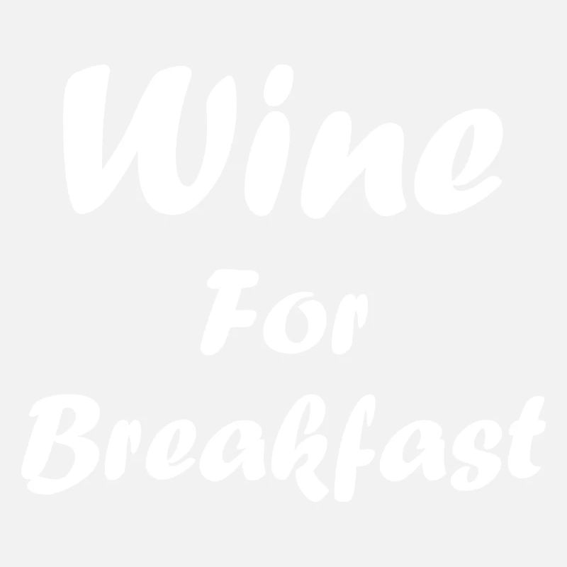 Wine for breakfast