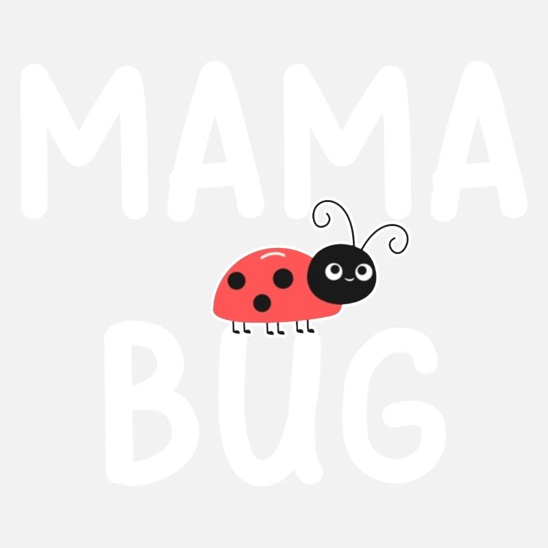 Mama Bug Coccinelle Maman Drôle