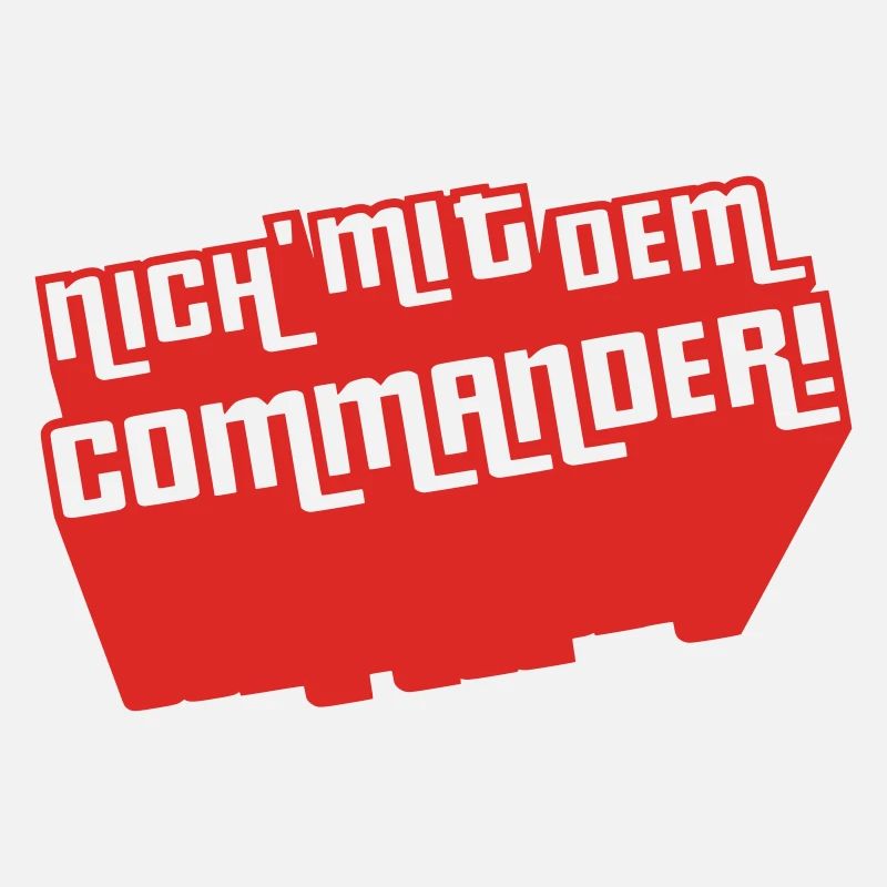 Not with the Commander!