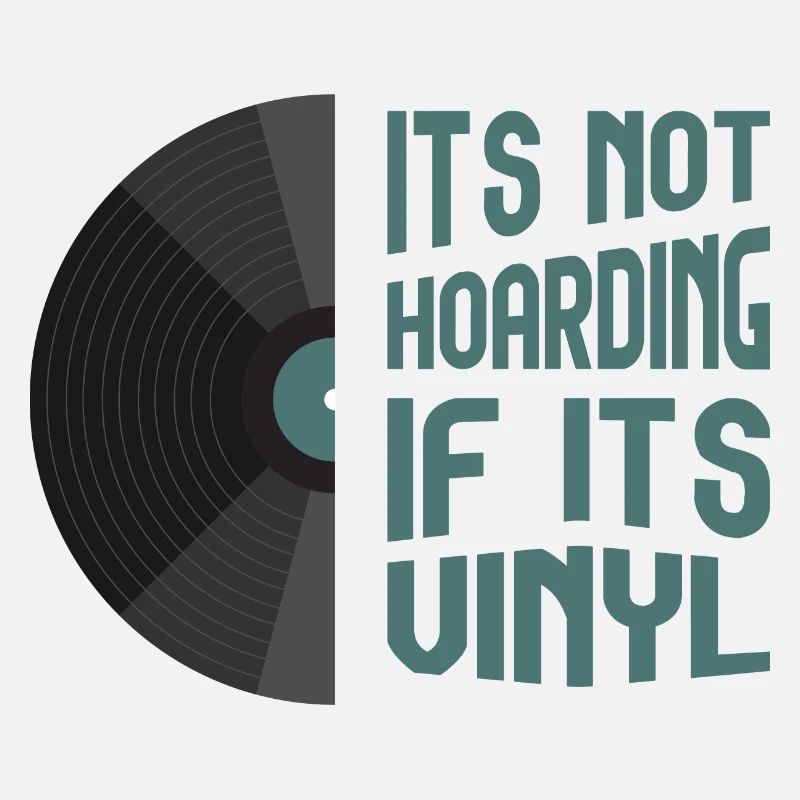 Its not hoarding if it's vinyl