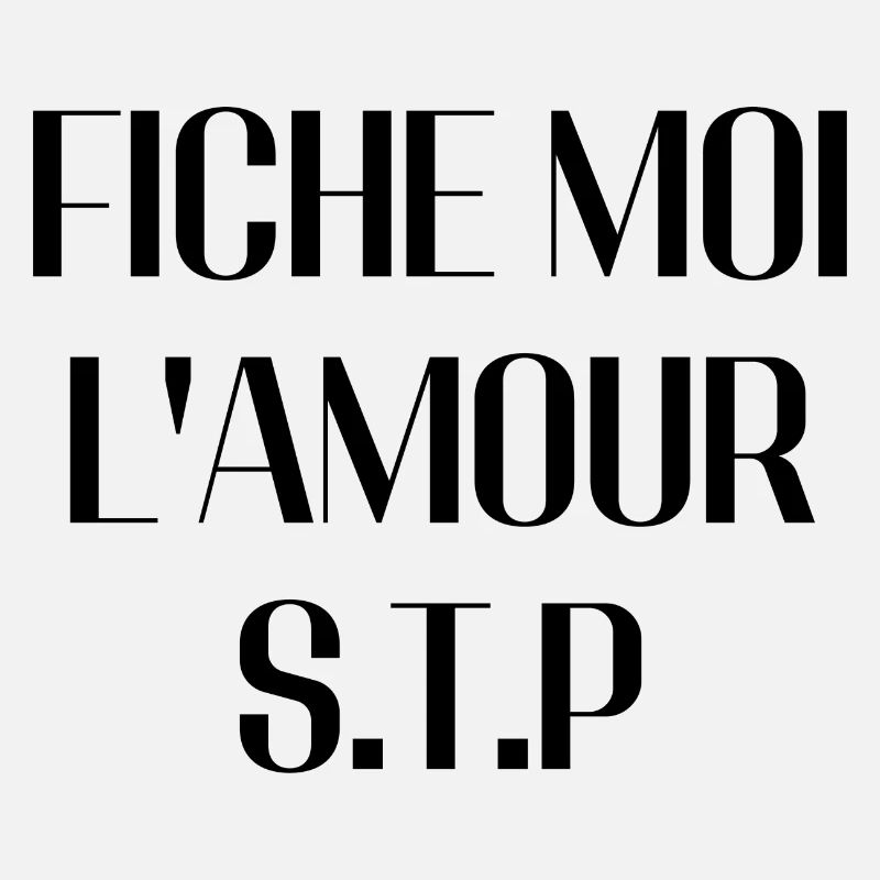 fiche moi l'amour s'il te plait