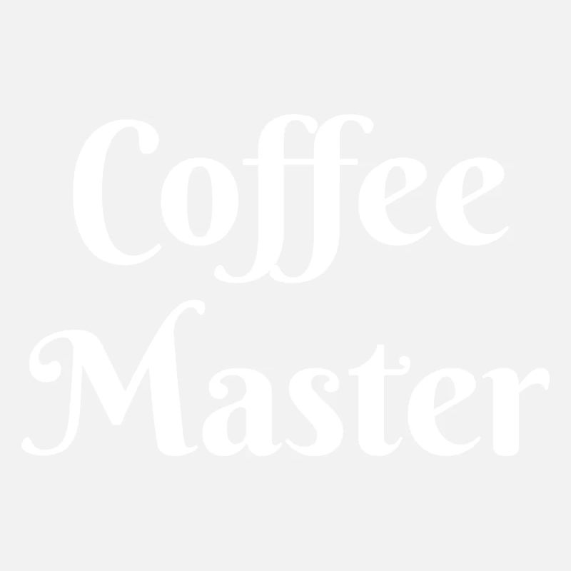 Coffee Master, coffee lover gift slogan