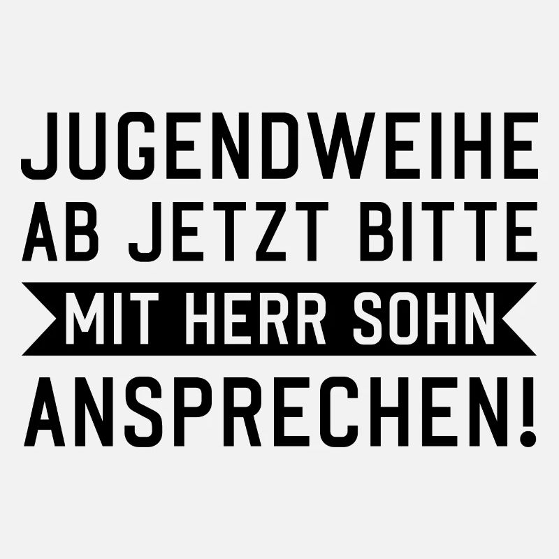 Jugendweihe ab jetzt bitte mit Herr Sohn anspreche