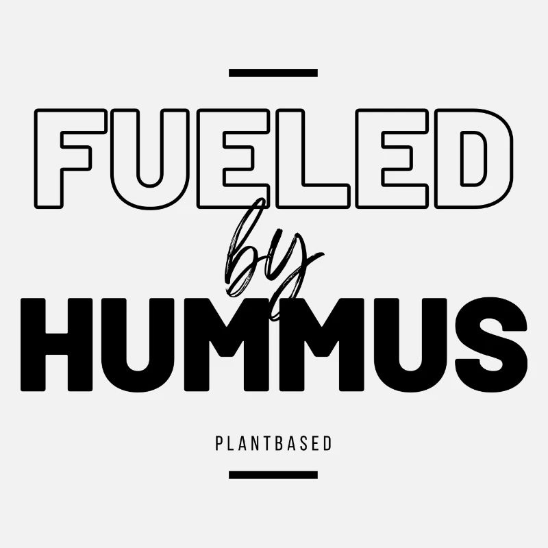 Fueled by Hummus Plantbased Vegan Geschenk