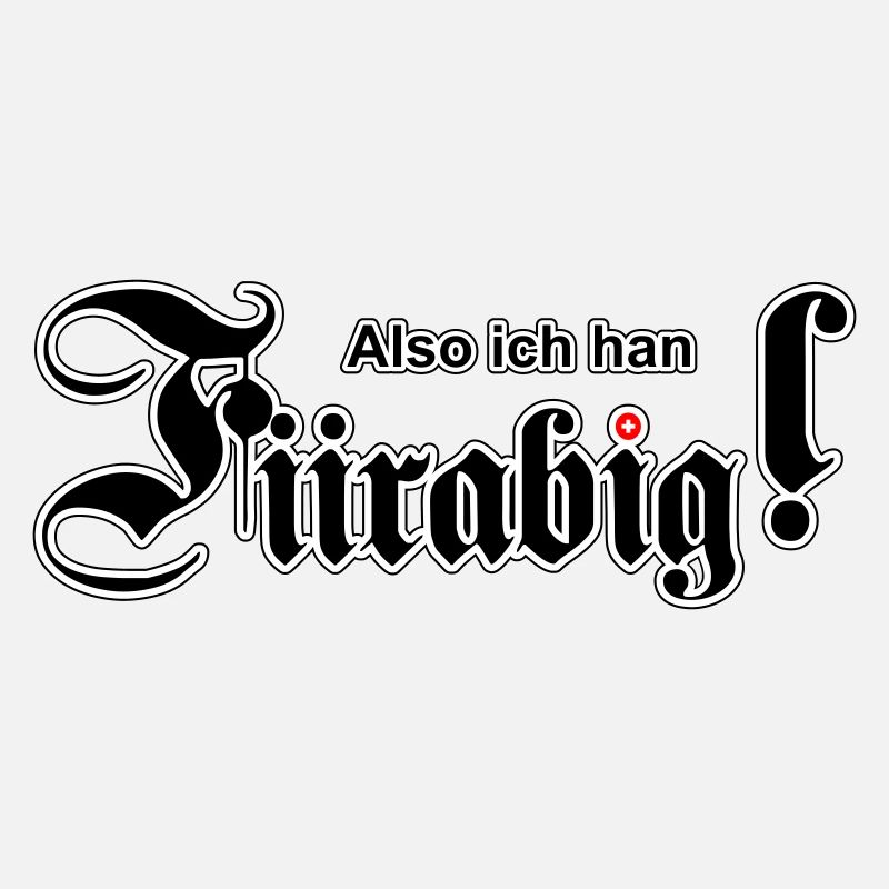 Also ich han Fiirabig!