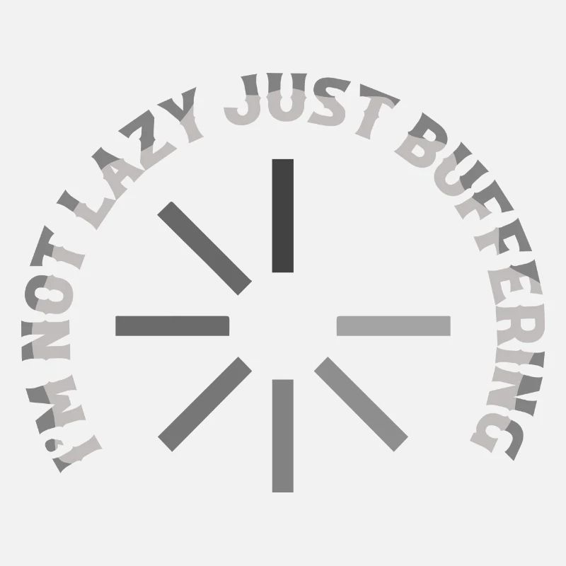 I'm Not Lazy Just Buffering Hardware Computer