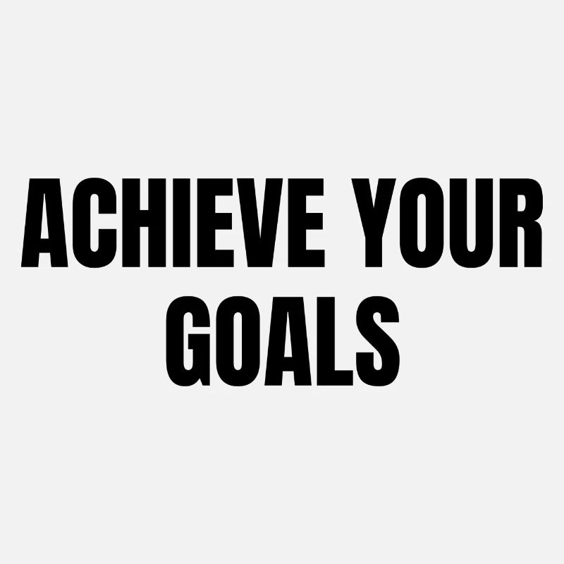 Achieving goals
