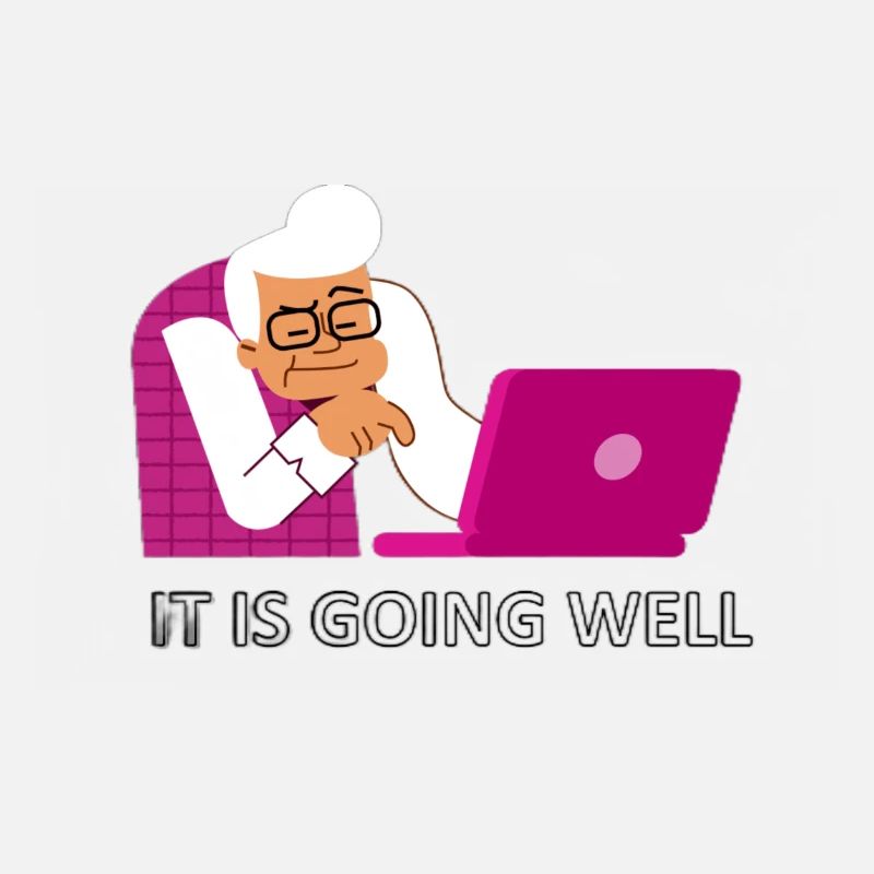 it is going well