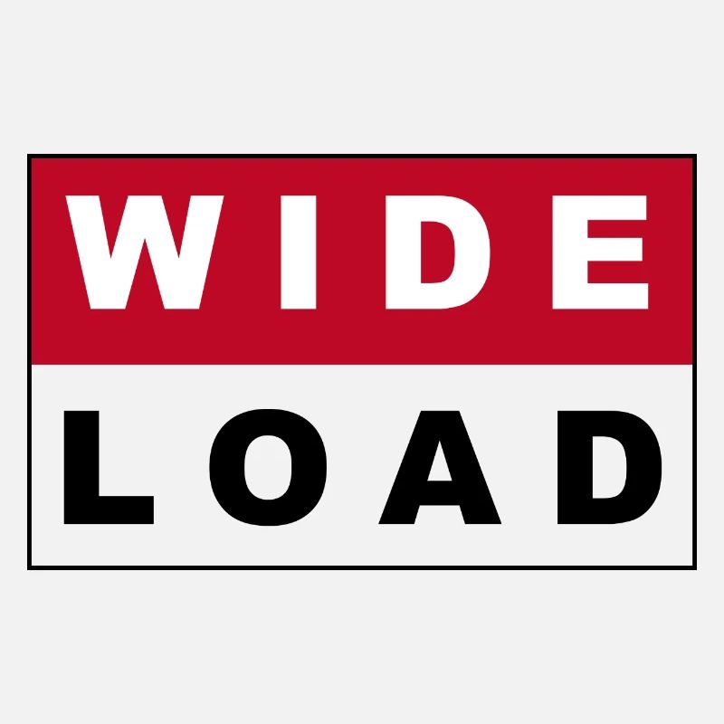 WIDE LOAD