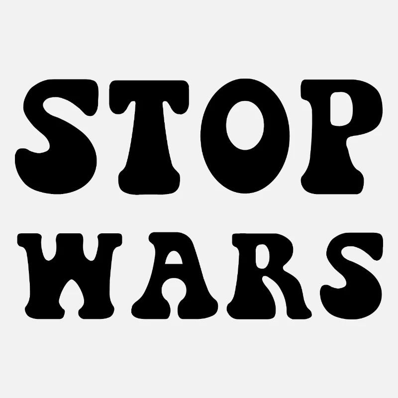 Stop Wars Stop the Wars Saying