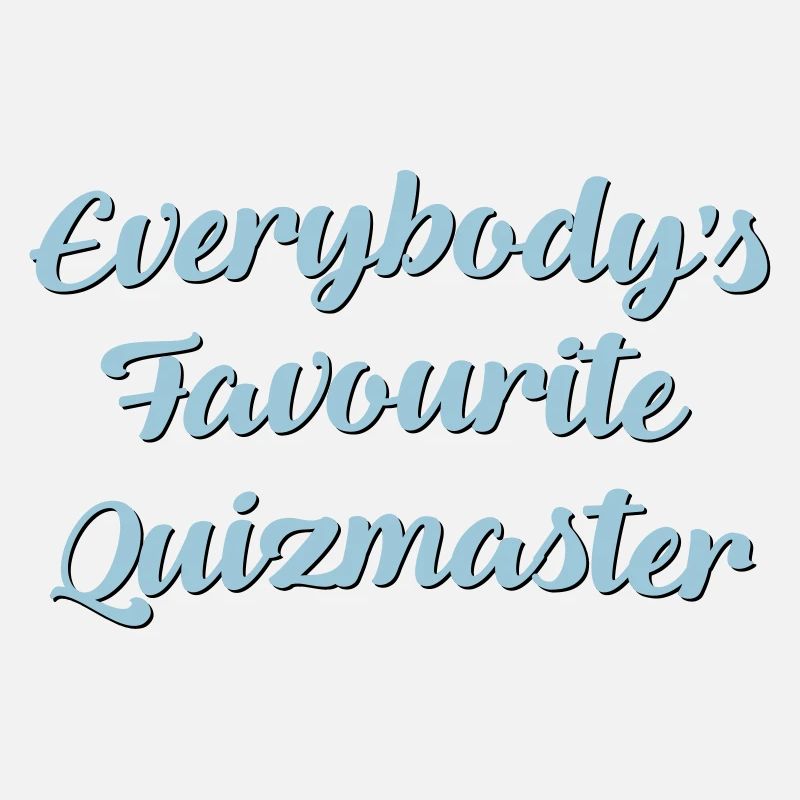 Everybodys favourite quizmaster funny te