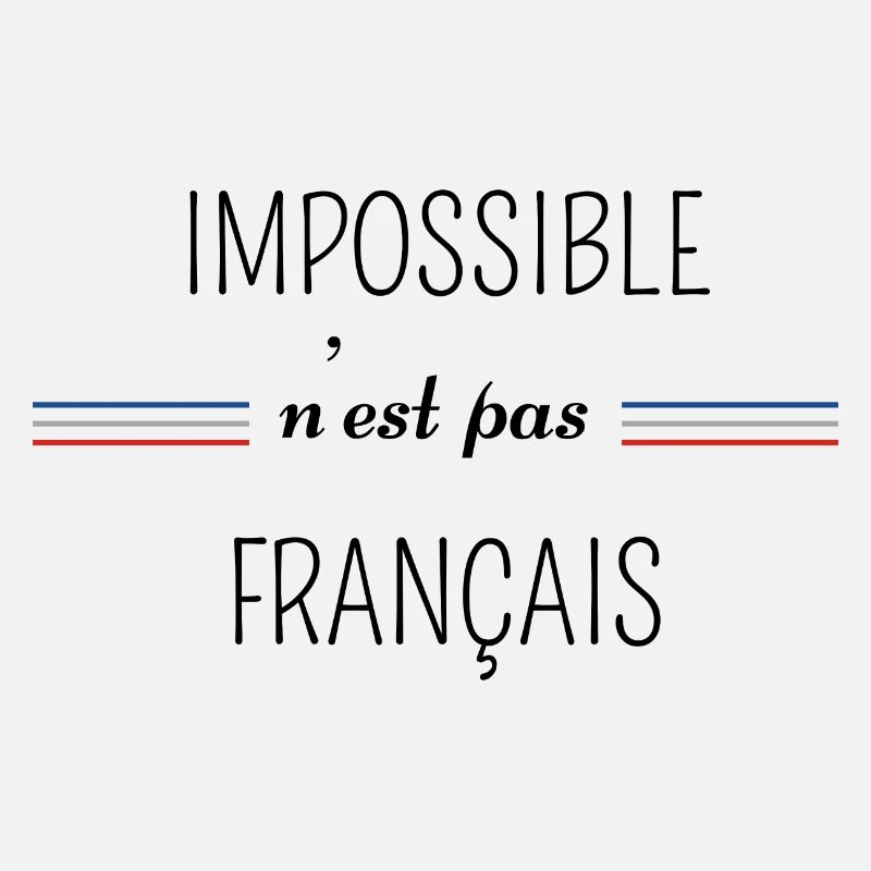 impossible n'est pas Français