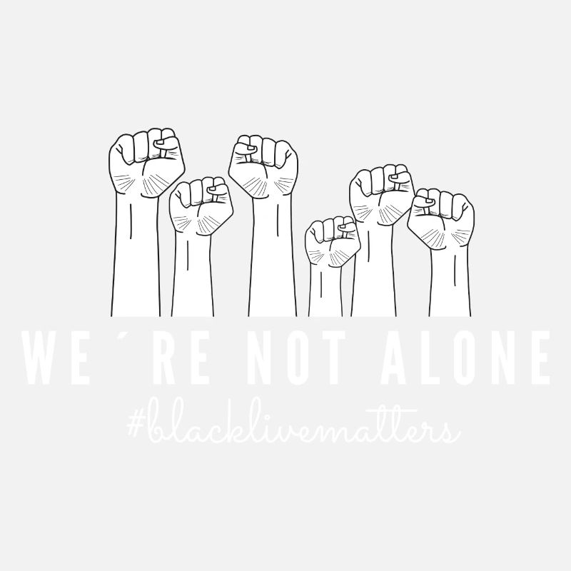 we are not alone BLM