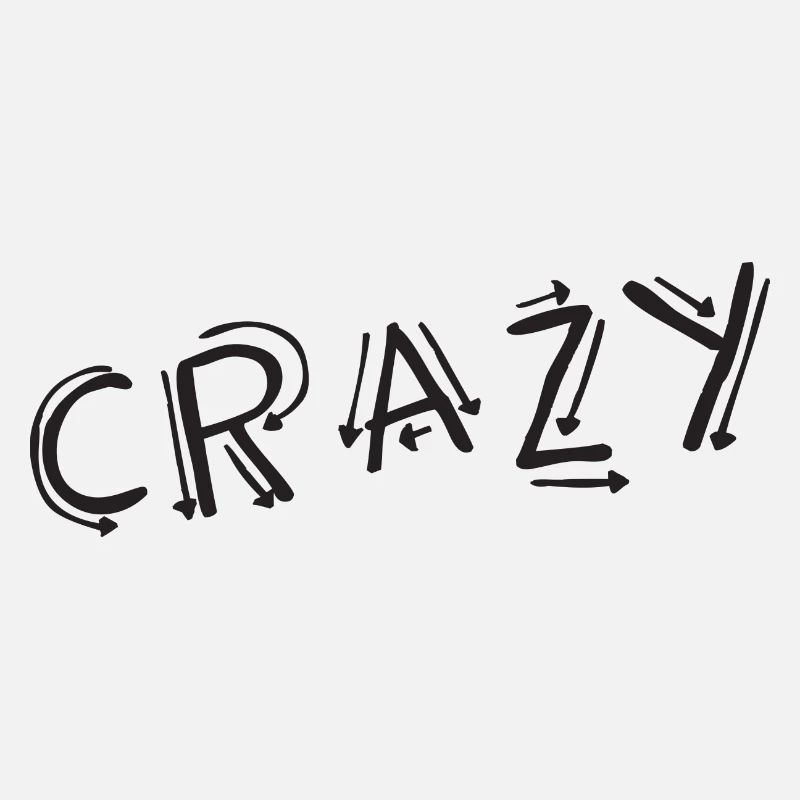 CRAZY