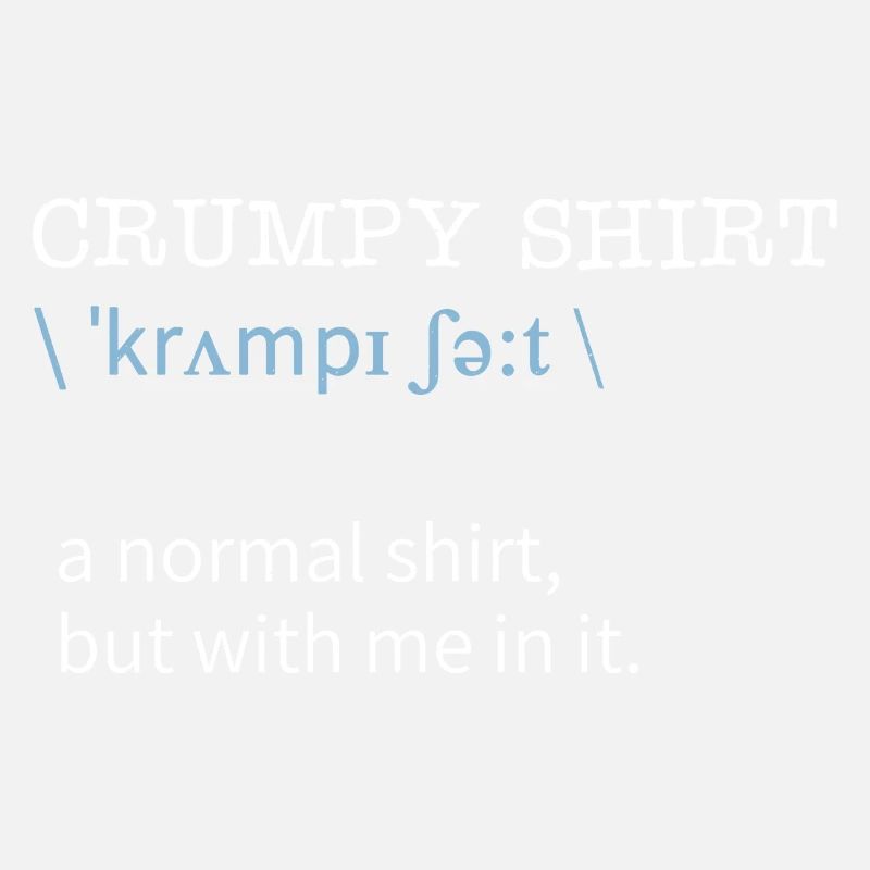 Grumpy Guy / Girl - Schlechte Laune