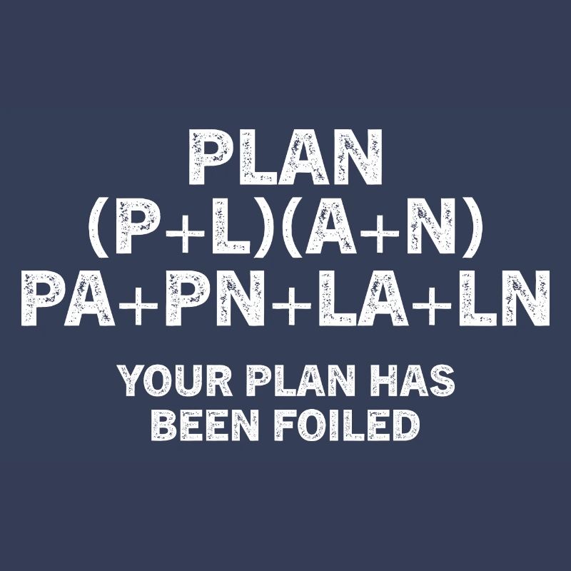 Your Plan Has Been Foiled Math Pun Funny Nerdy