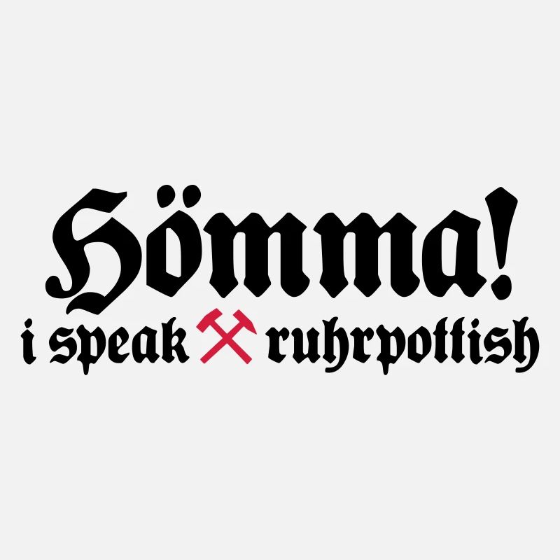 i speak ruhrpottisch 2