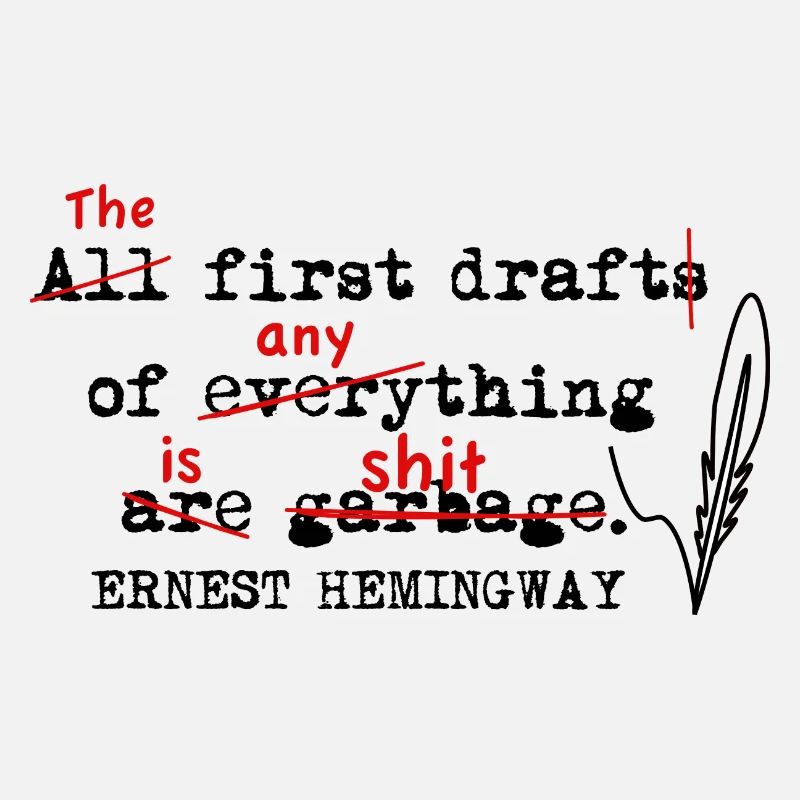the first draft is shit author quote writer
