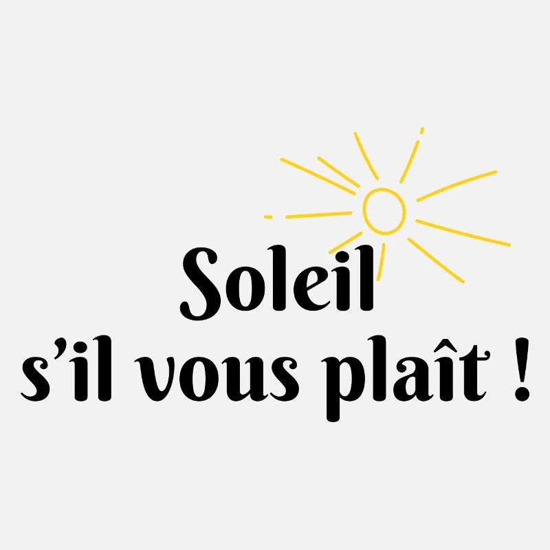 Soleil s’il vous plaît
