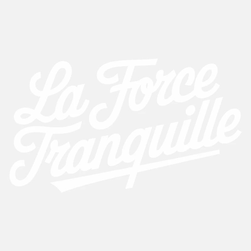 La force tranquille