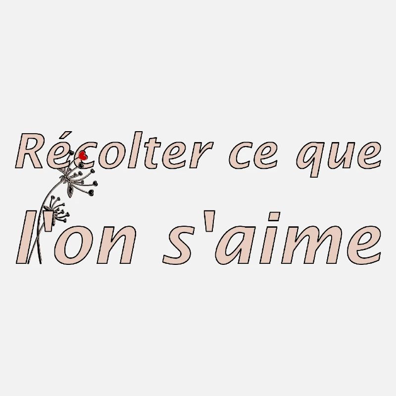 Récolter l'amour