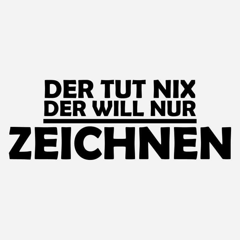 der tut nix der will nur zeichnen