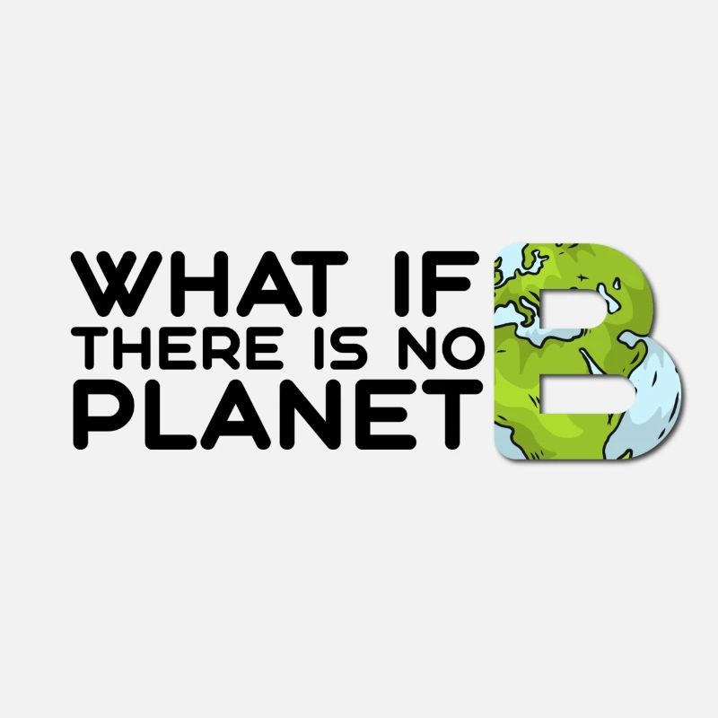 What if there is no planet B?