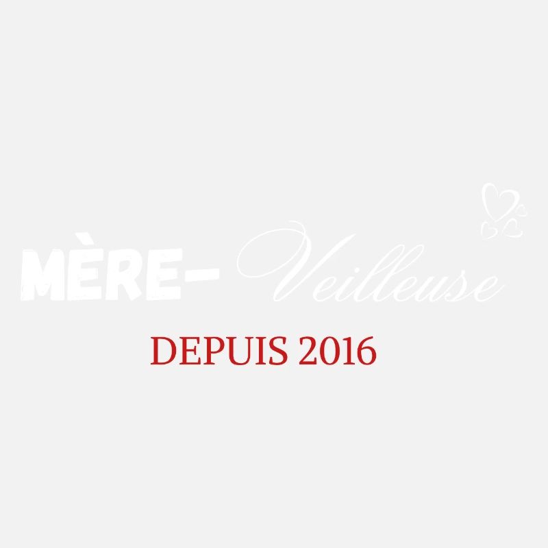 Mère veilleuse depuis 2016