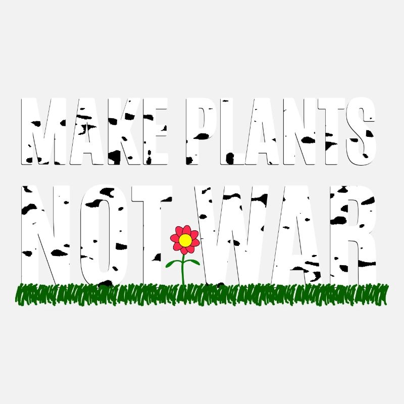 Make Plants Not War